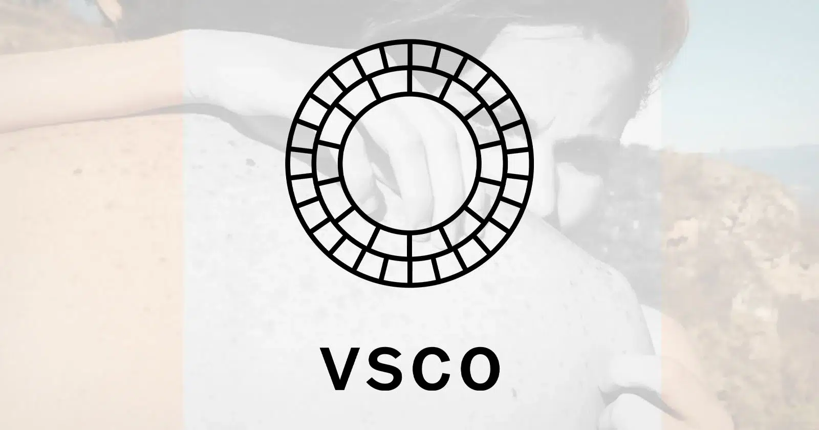 VSCO is Relaunching to Focus on Serving More Serious Creatives