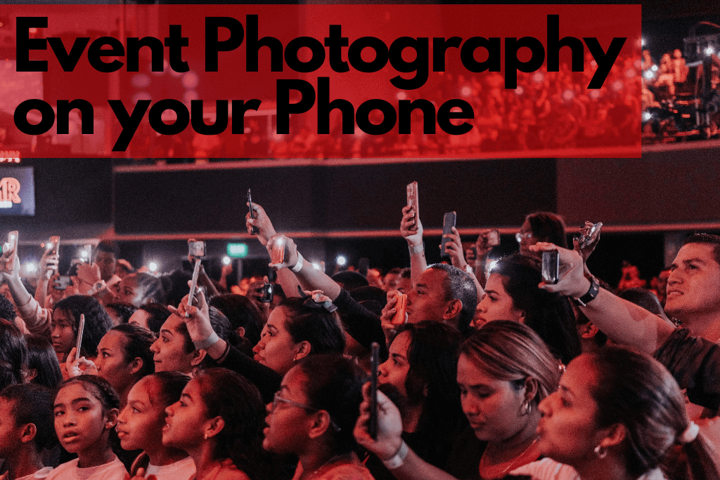 How To Do Event Photography On Your Phone